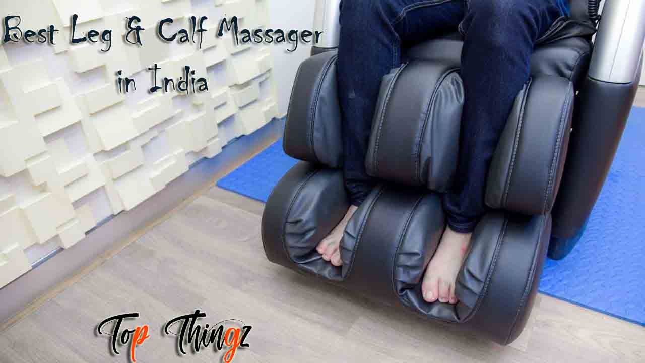 Best Leg and Calf Massager in India